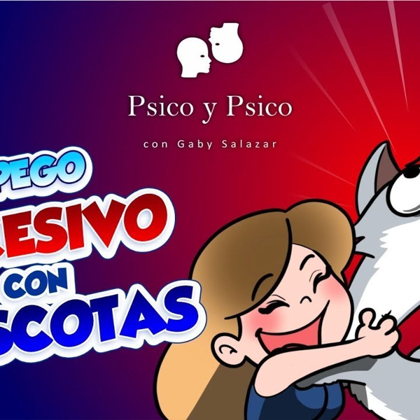 Psico y Psico Apego excesivo con mascotas episode artwork