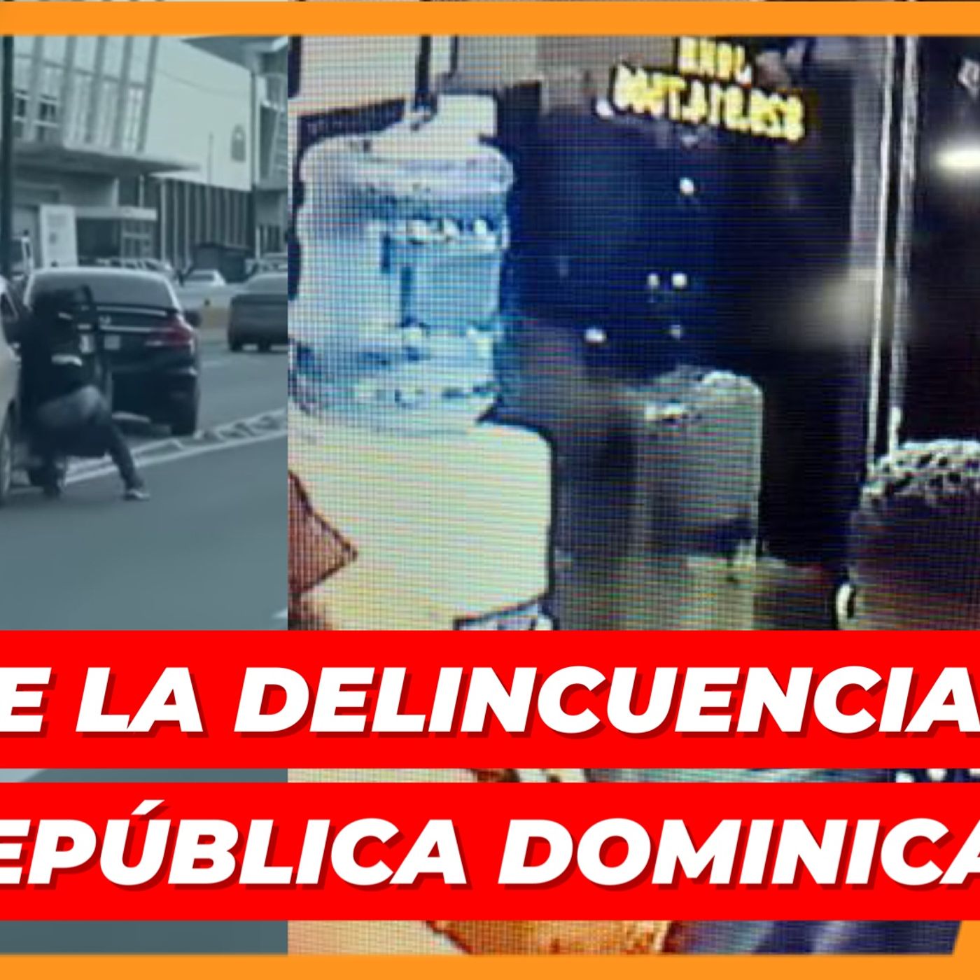 SIGUE LA DELINCUENCIA EN REPÚBLICA DOMINICANA episode artwork