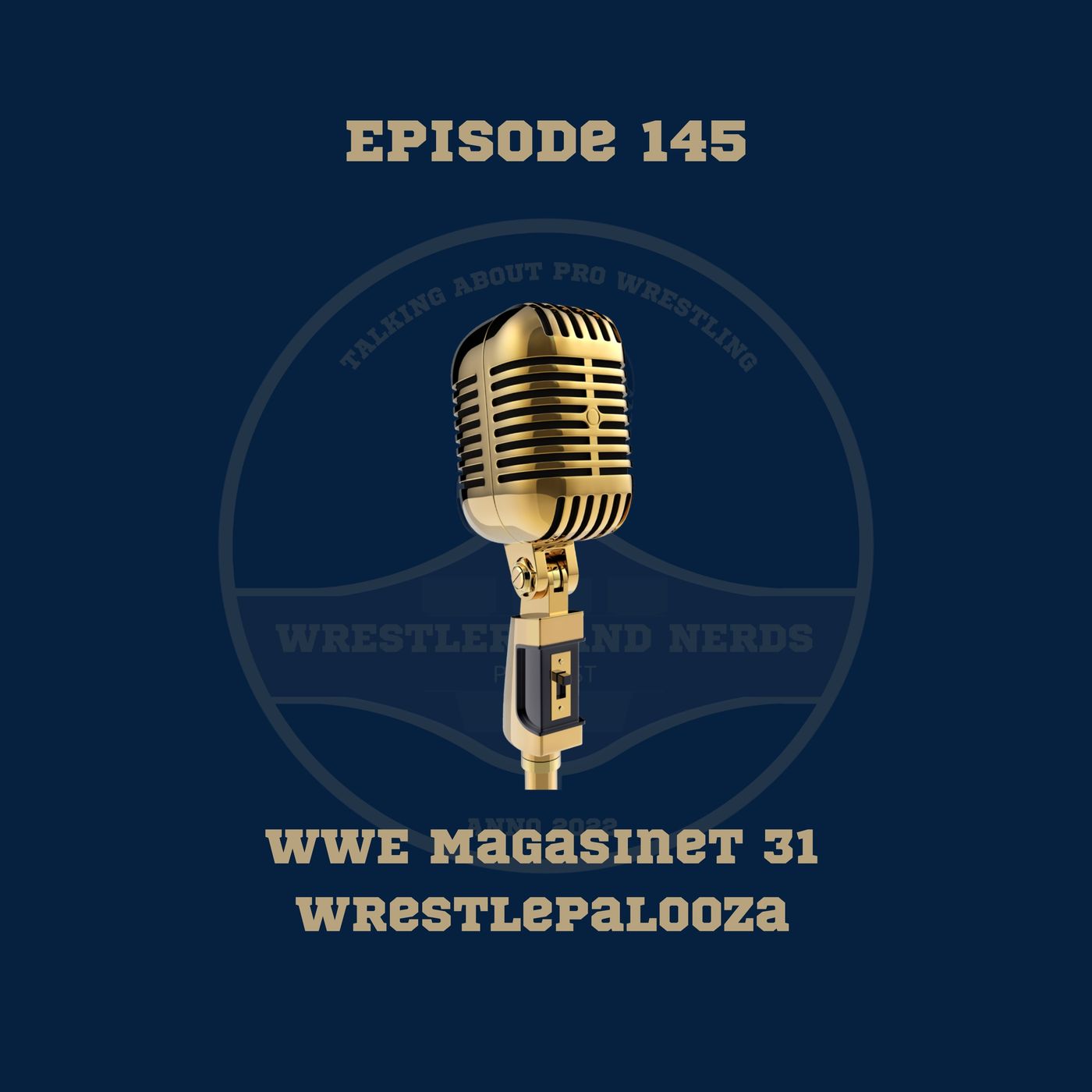 145. WWE Magasinet 31: Wrestlepalooza episode artwork