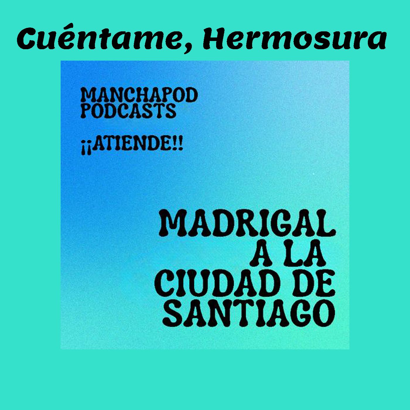 Cuéntame, Hermosura [ManchaPod]