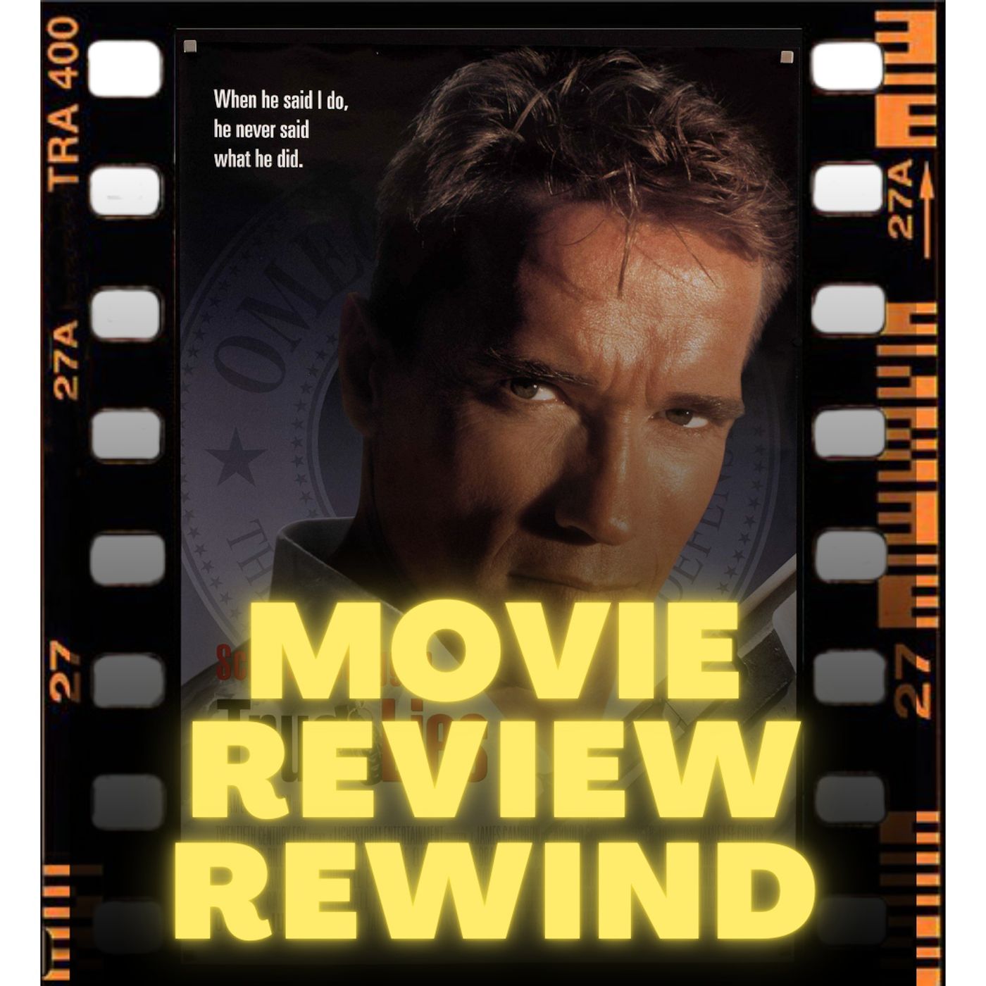Movie Review Rewind, Ep. 64: True Lies (1994) episode artwork