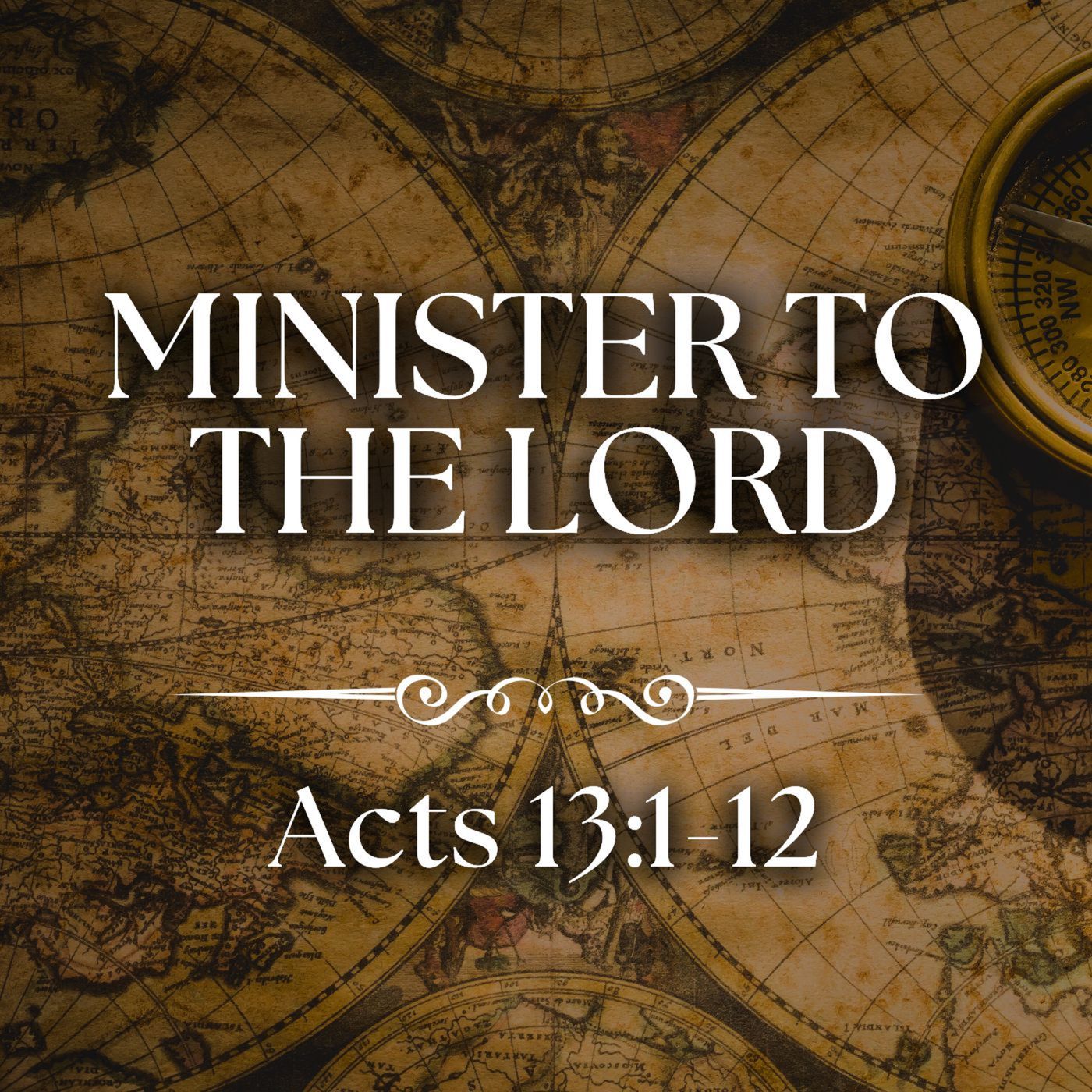 Minister to the LORD - Acts 13:1-12
