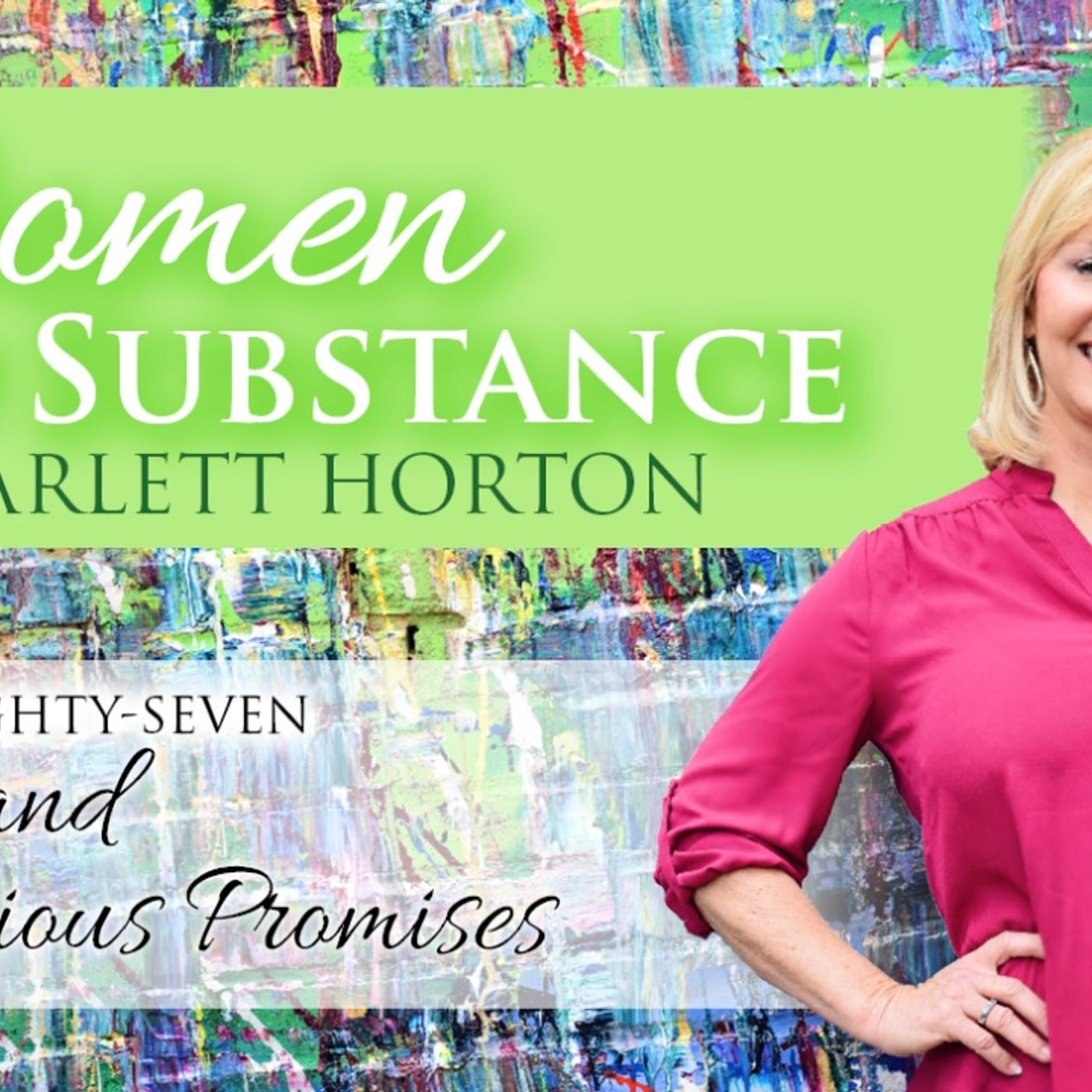 Women of Substance with Dr. Scarlett Horton