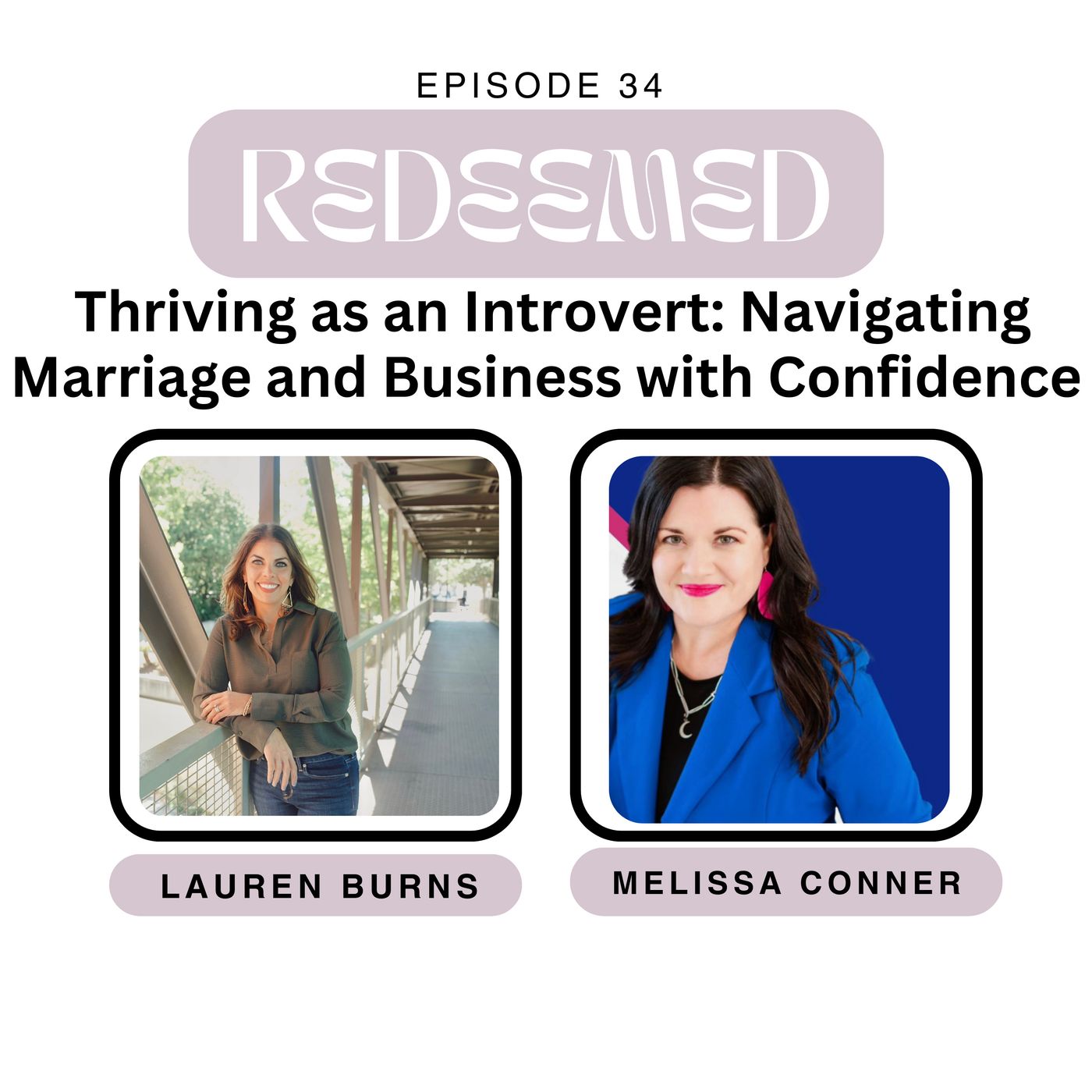Episode 34 Thriving as an Introvert: Navigating Marriage and Business with Confidence