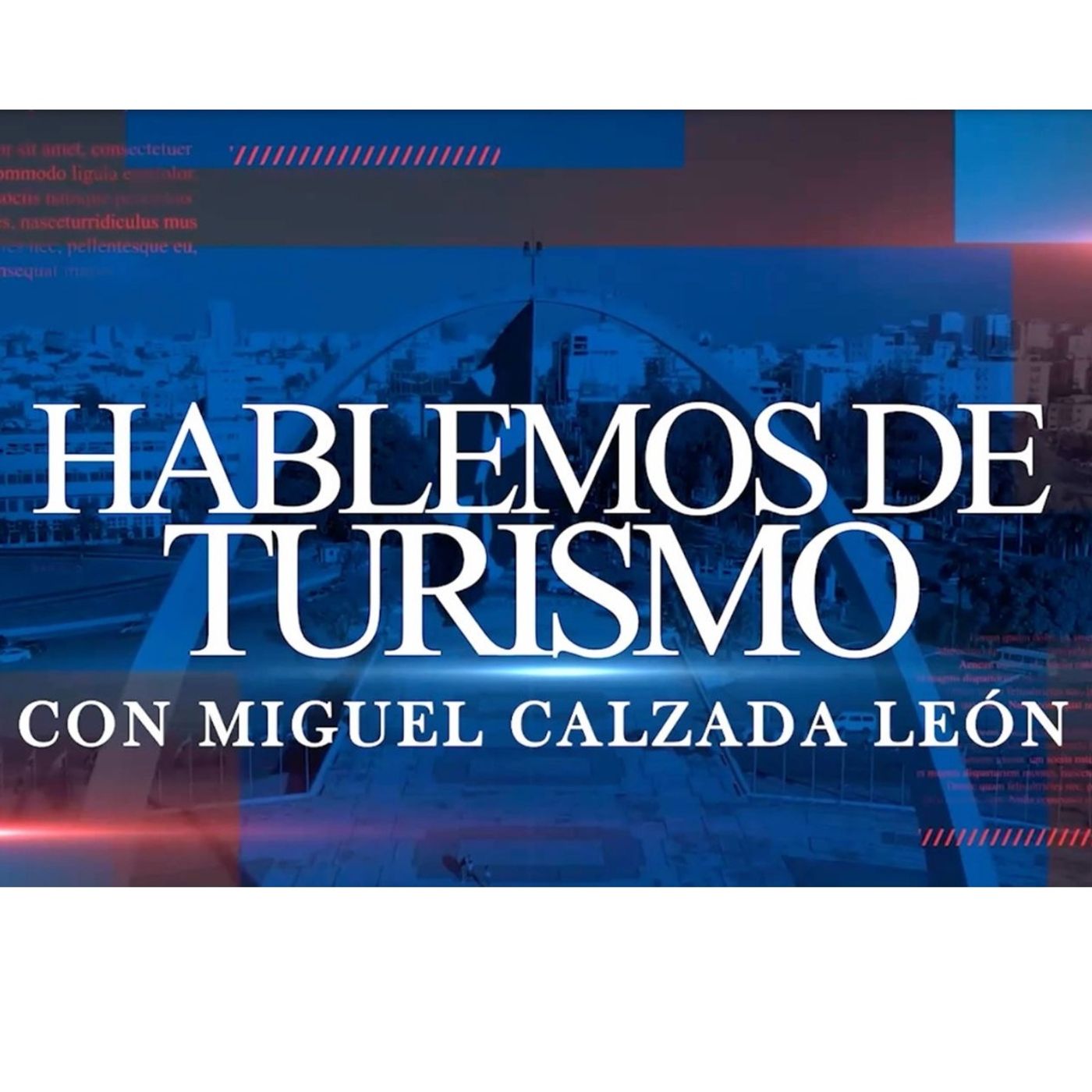 Hablemos De Turismo con Miguel Calzada
