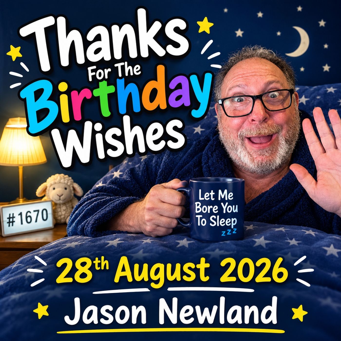 (Overnight Music) Thanks For The Birthday Wishes | #1670 Let Me Bore You To Sleep | 28th August 2026 | Jason Newland