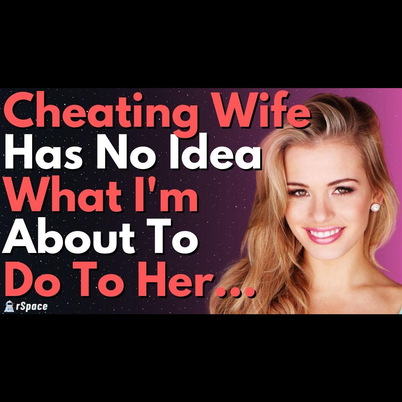Secretly Caught My Wife Cheating & She Has No Idea What I'm Going To Do To Her episode artwork