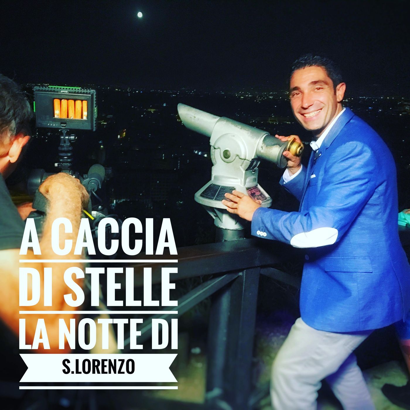 A Caccia di Stelle La Notte di San Lorenzo