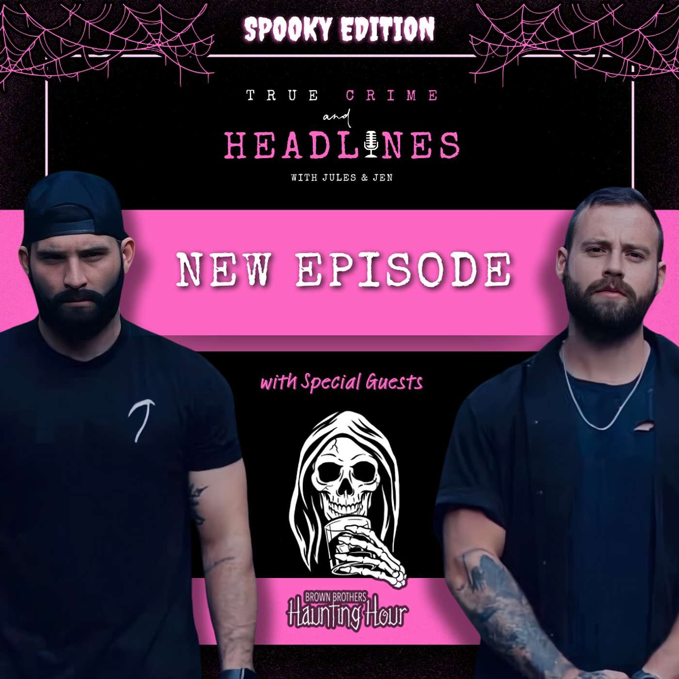 True Crime & Headlines with Jules + Jen