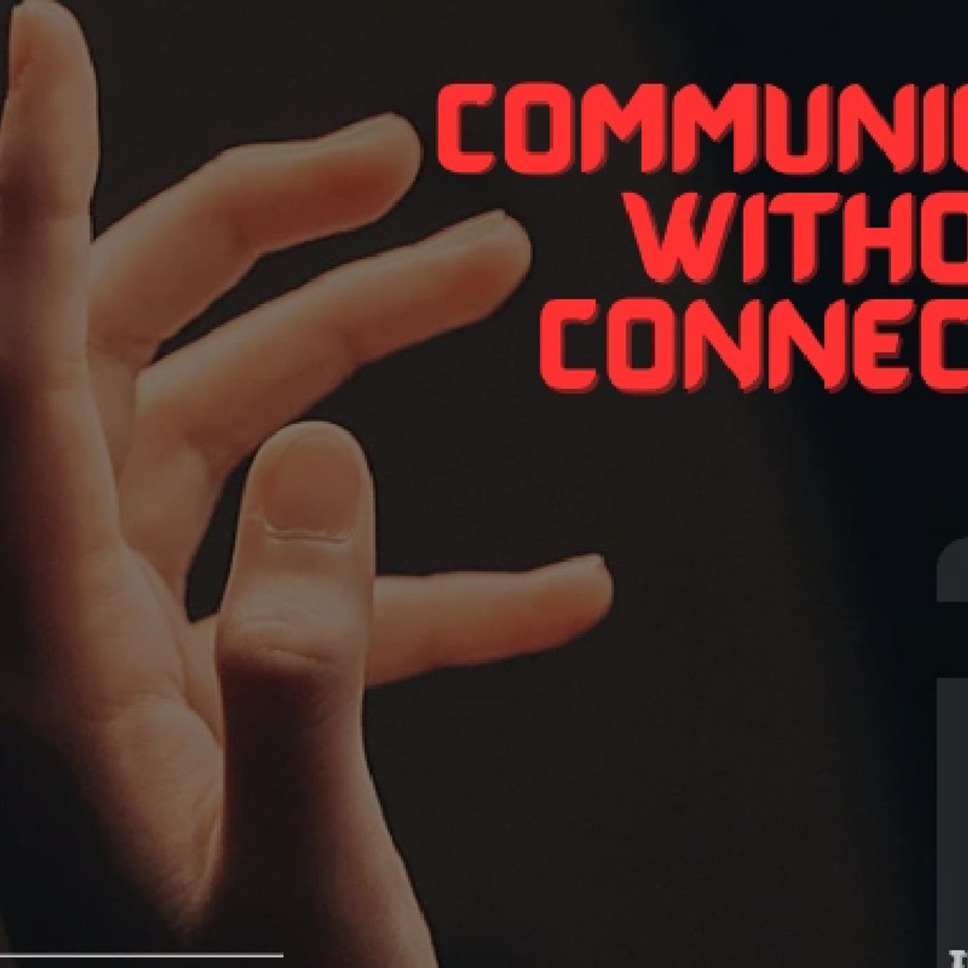 Episode 1 - Communication without connection episode artwork