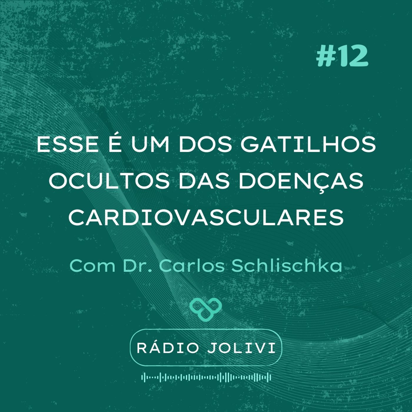 #12 - ESSE é um dos gatilhos ocultos das doenças cardiovasculares #12 - ESSE é um dos gatilhos ocultos das doenças cardiovasculares