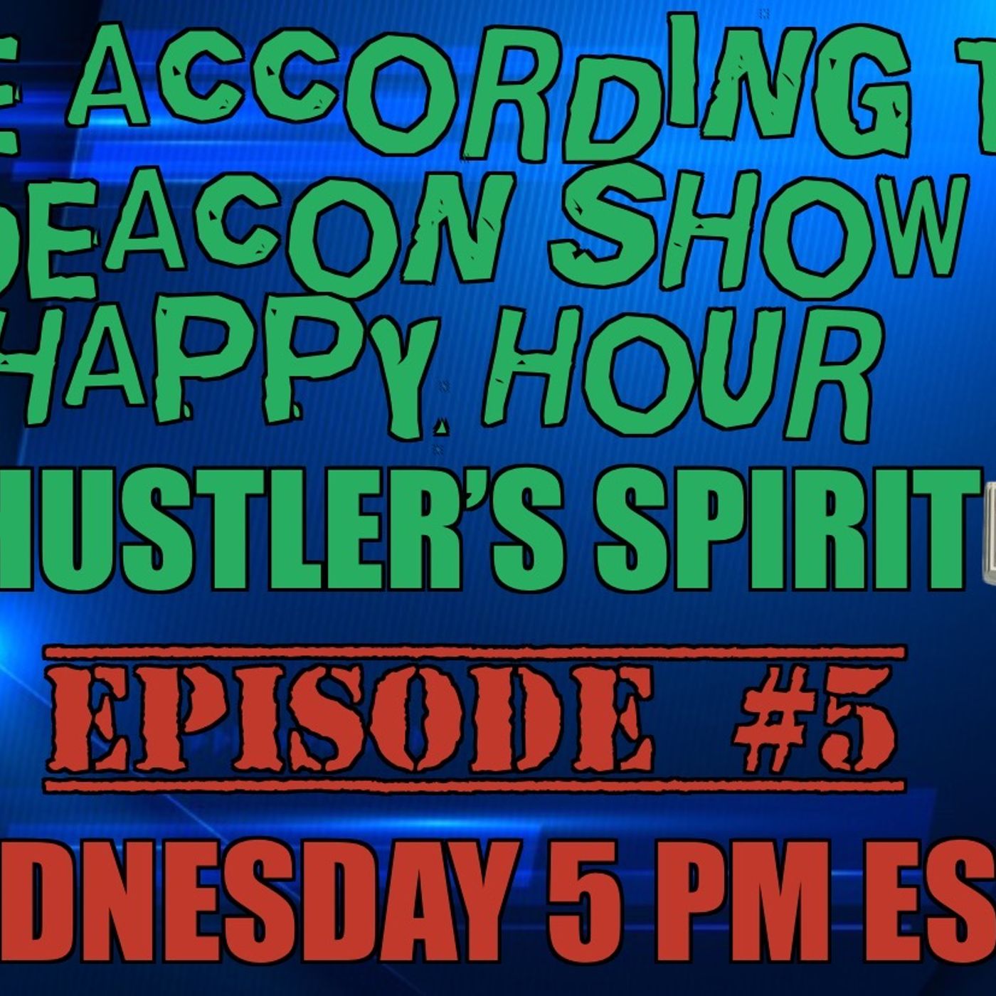According To Deacon Happy Hour