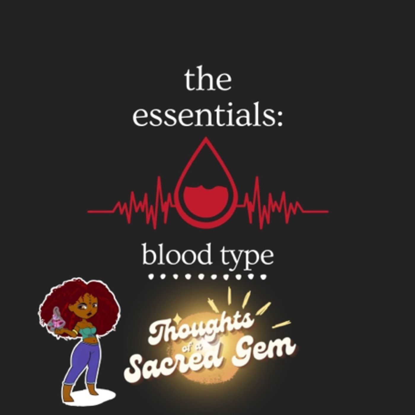 Essentials—Blood Type episode artwork