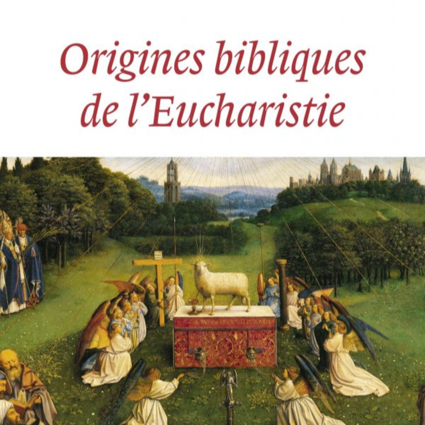 Origines bibliques de l'Eucharistie / Pierre DUMOULIN episode artwork