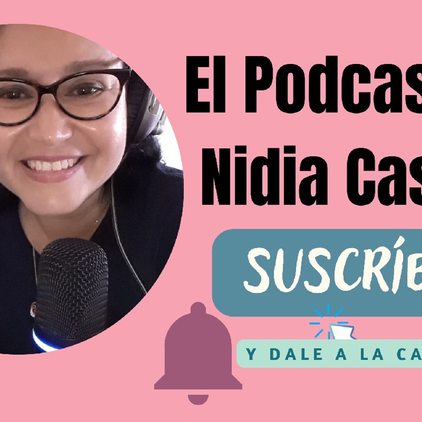 El podcast de NIDIA CASILLA