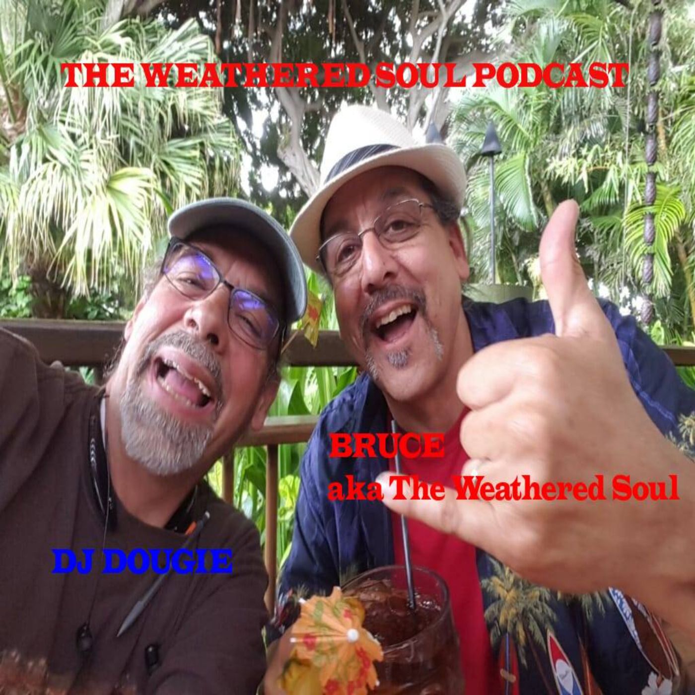The Weathered Soul Podcast