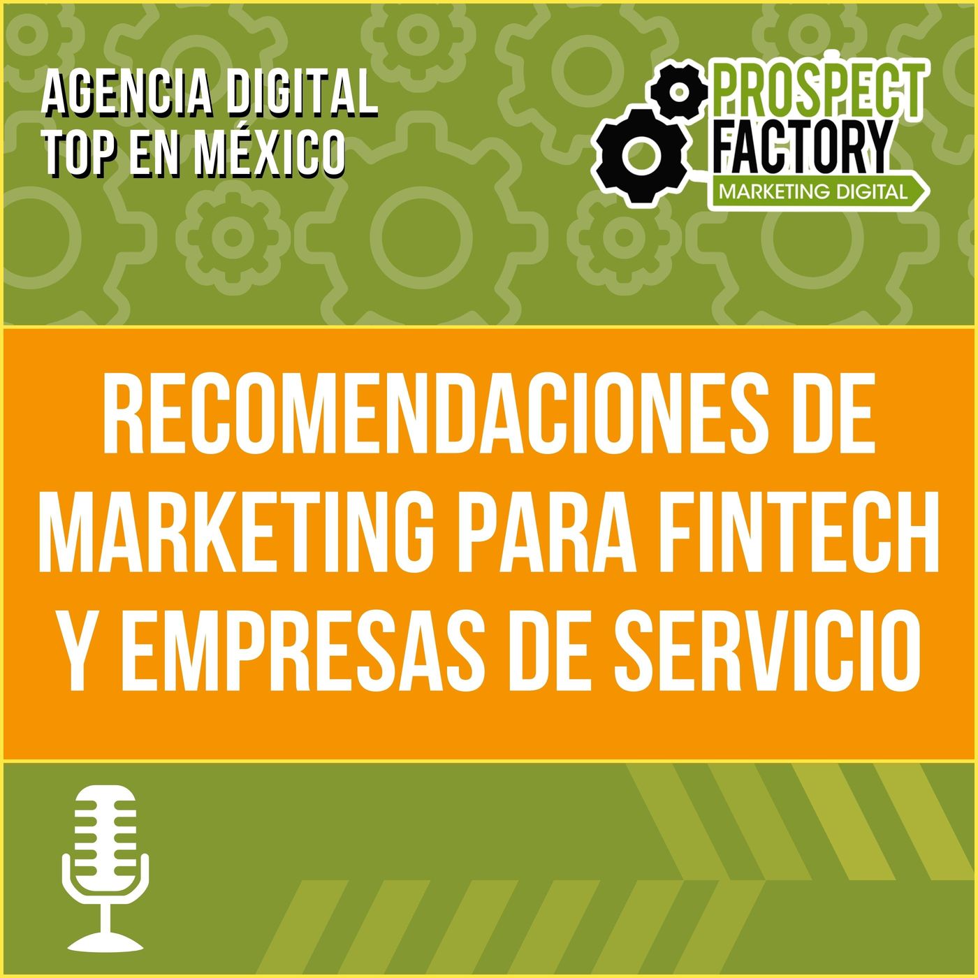 Recomendaciones de marketing para Fintech y empresas de servicio | Prospect Factory episode artwork