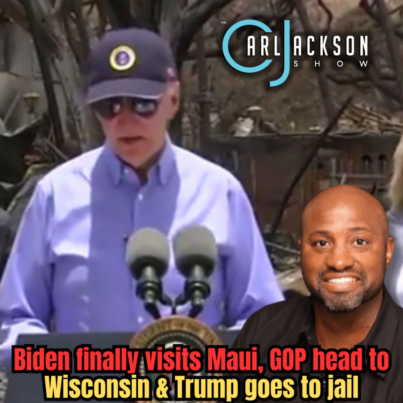 Biden finally visits Maui, GOP head to Wisconsin & Trump goes to jail