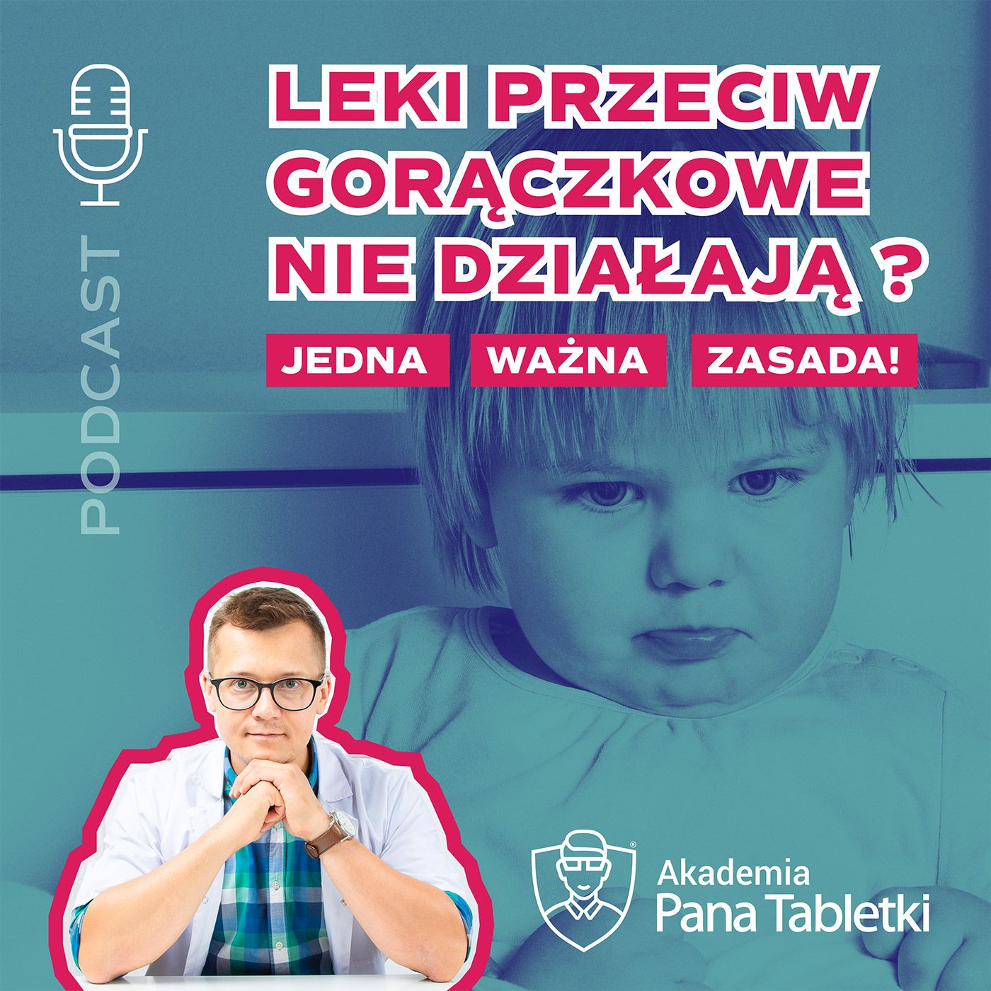 Pan Tabletka dla rodziców - podcast