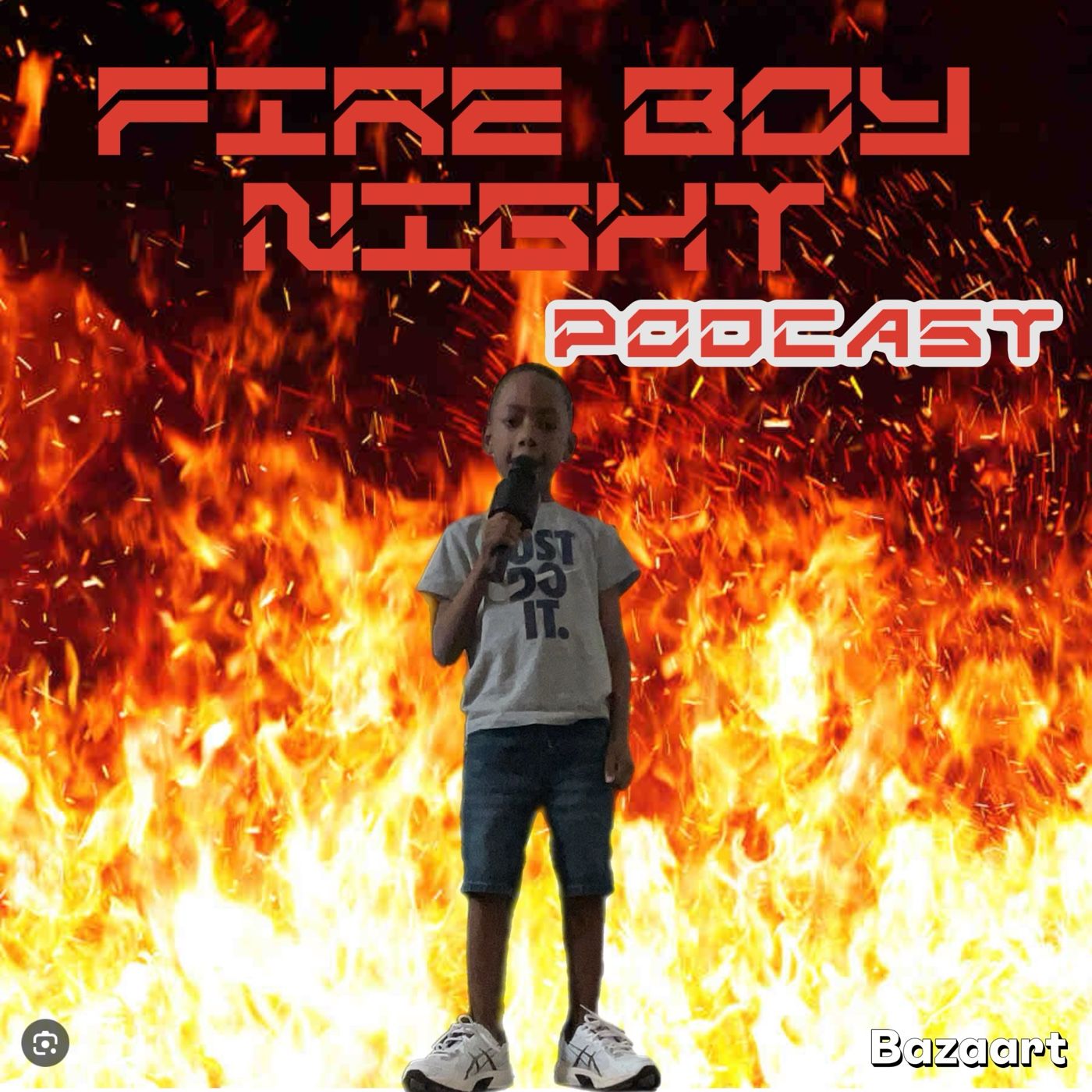 FIRE BOY NIGHT PODCAST