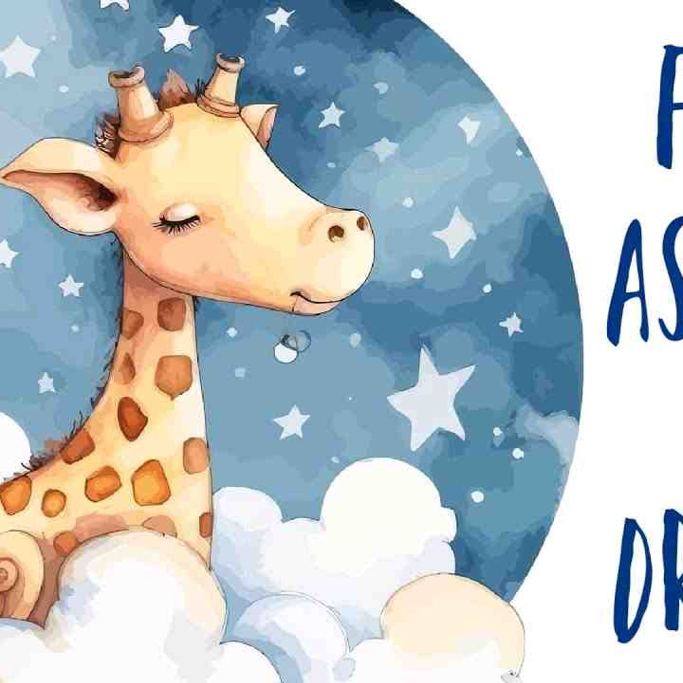 Sleep Meditation for Toddlers GILLY GIRAFFE LOVES TO DREAM 😴.💤 A Bedtime Story for Kids(MP3_160K) episode artwork