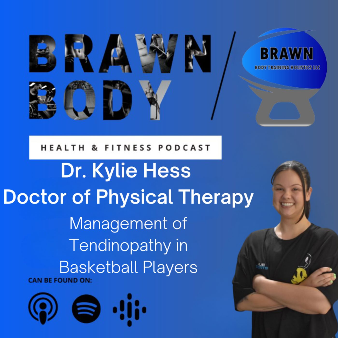 Brawn Body Health and Fitness Podcast