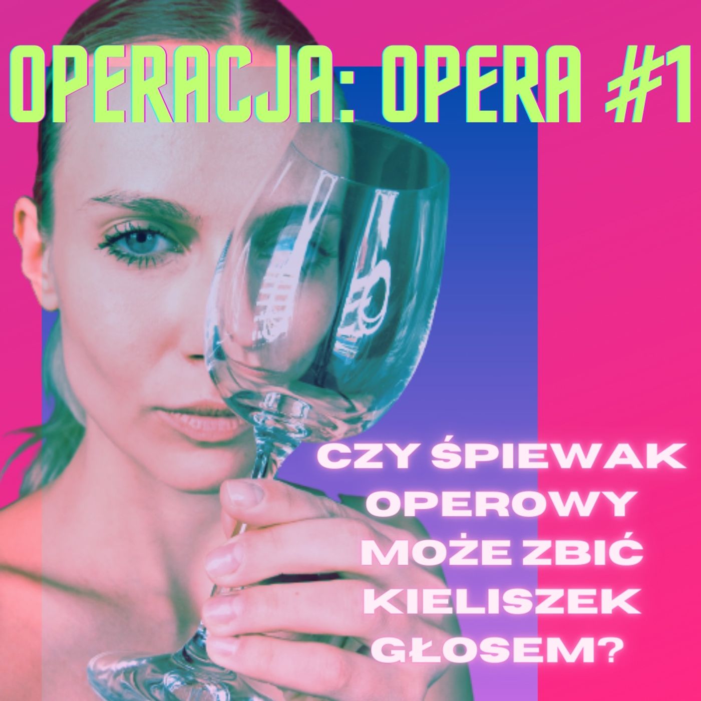 Rozbijanie kieliszka głosem i inne supermoce episode artwork