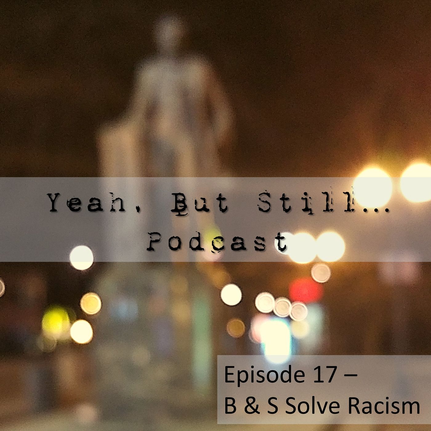 YeahButStill Podcast