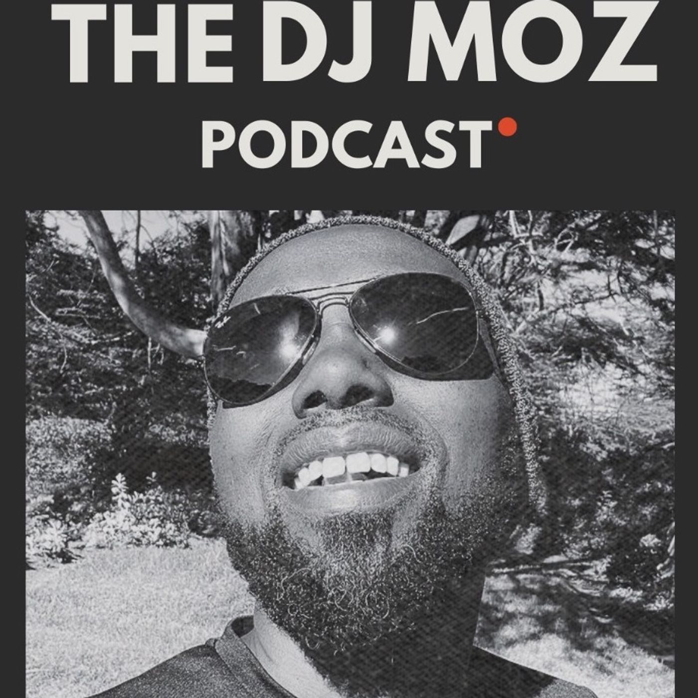 The DJ Moz Podcast