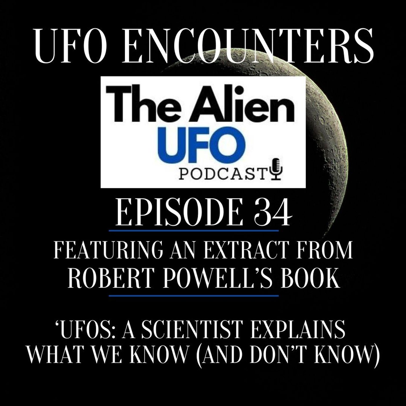UFO Encounters Ep34 | UFOs Perform Impossible Manoeuvres