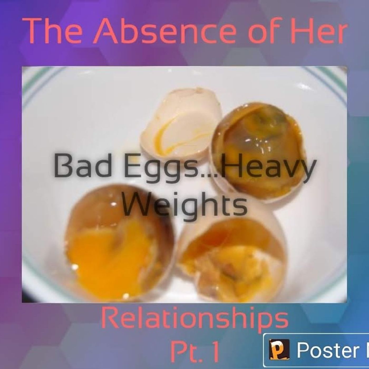 Episode 7 Bad Eggs...Heavy Weights