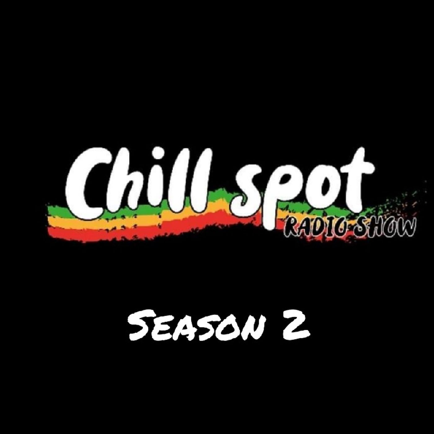 Chill Spot Radio Show (Reggae Dancehall)