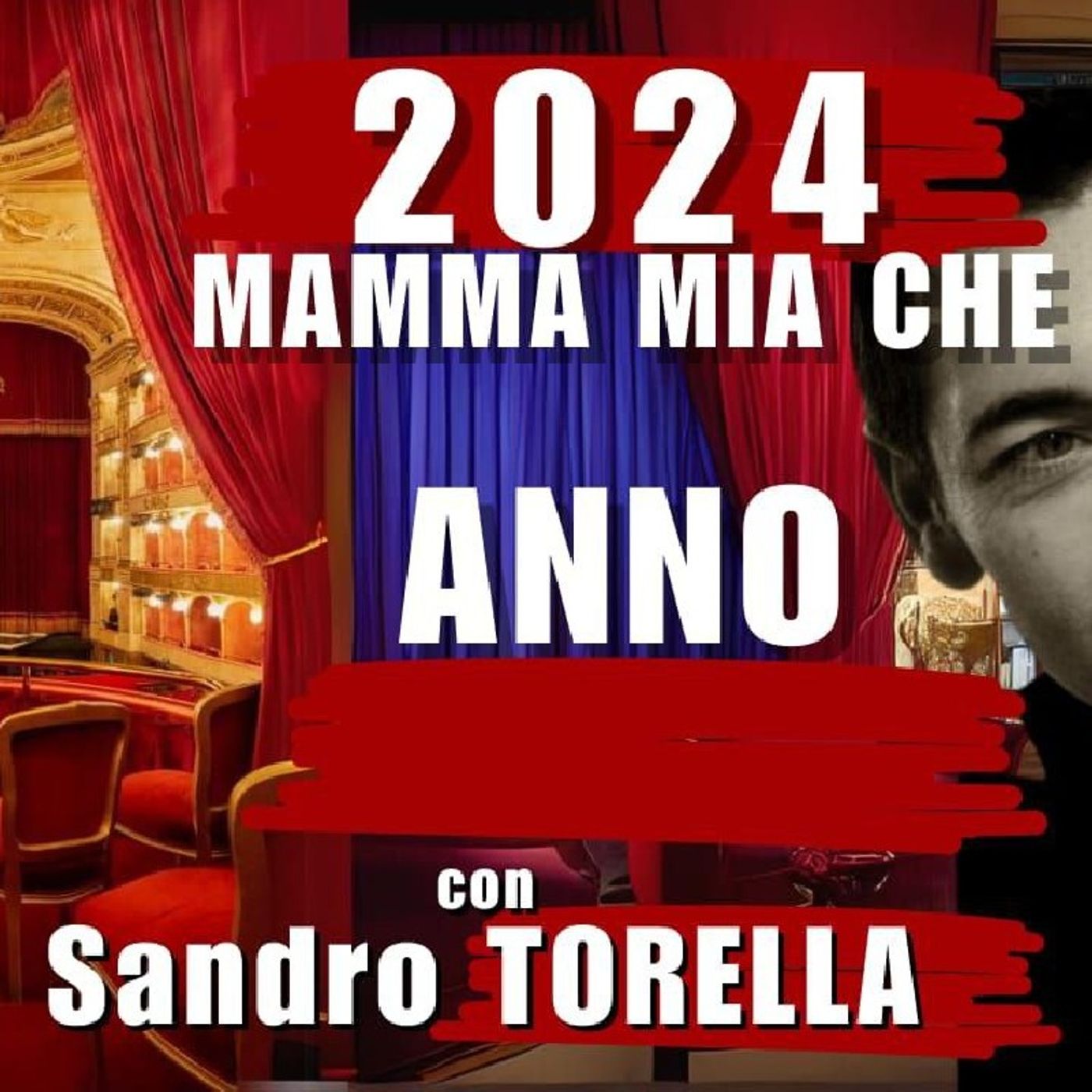 2024 MAMMA MIA CHE ANNO DI...con SANDRO TORELLA episode artwork