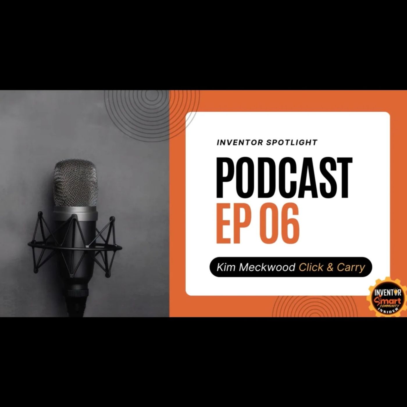 Episode 6 - Kim Meckwood’s Click and Carry: From Idea to Reality