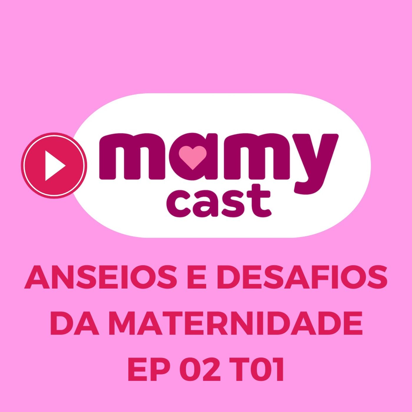 MamyCast Oficial – com Rachel Gomes