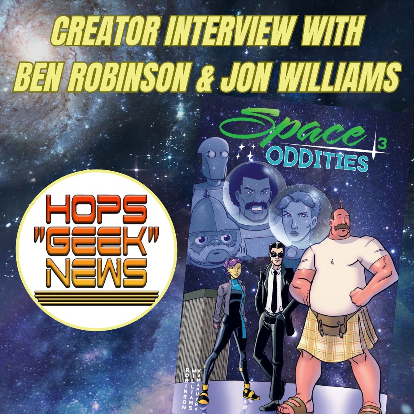 Creator Interview: Ben Robinson and Jon Williams of Space oddities!