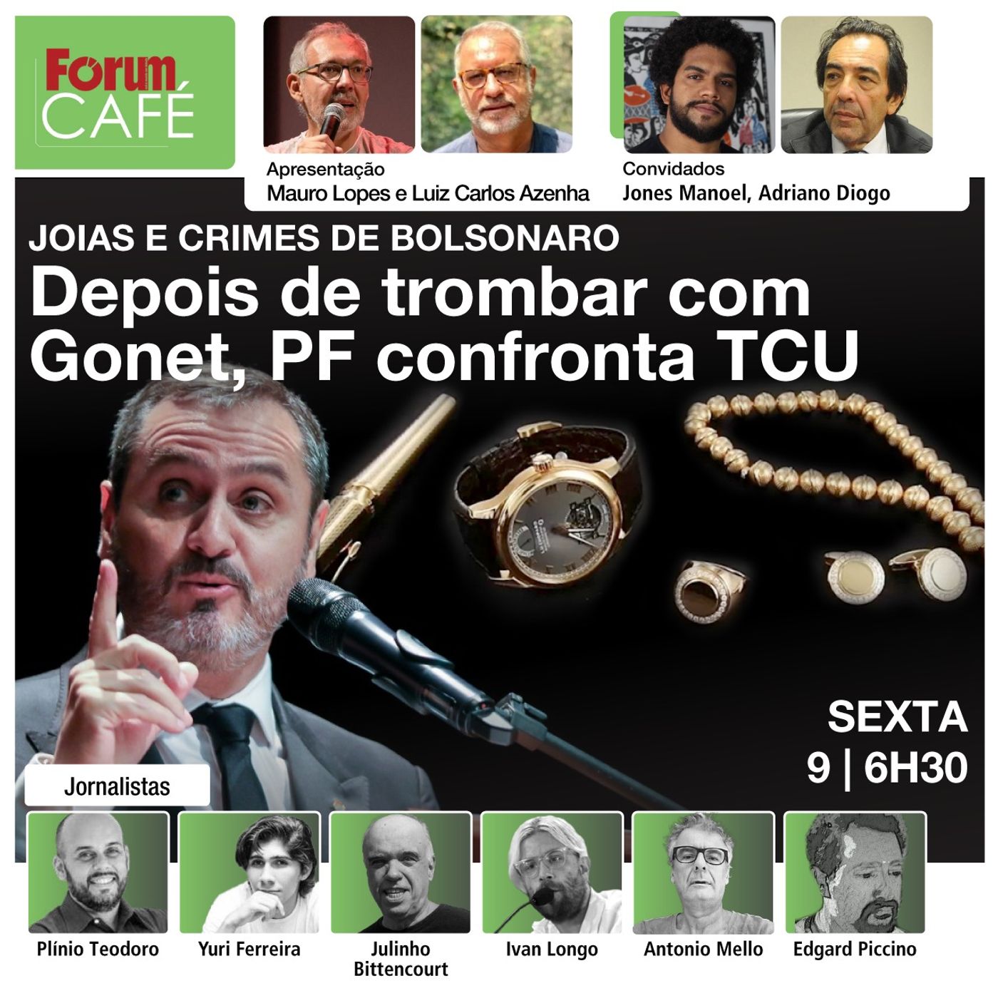 Depois de trombar com PGR, PF diz que decisão de TCU sobre joias não muda nada | Fórum Café | 9.8