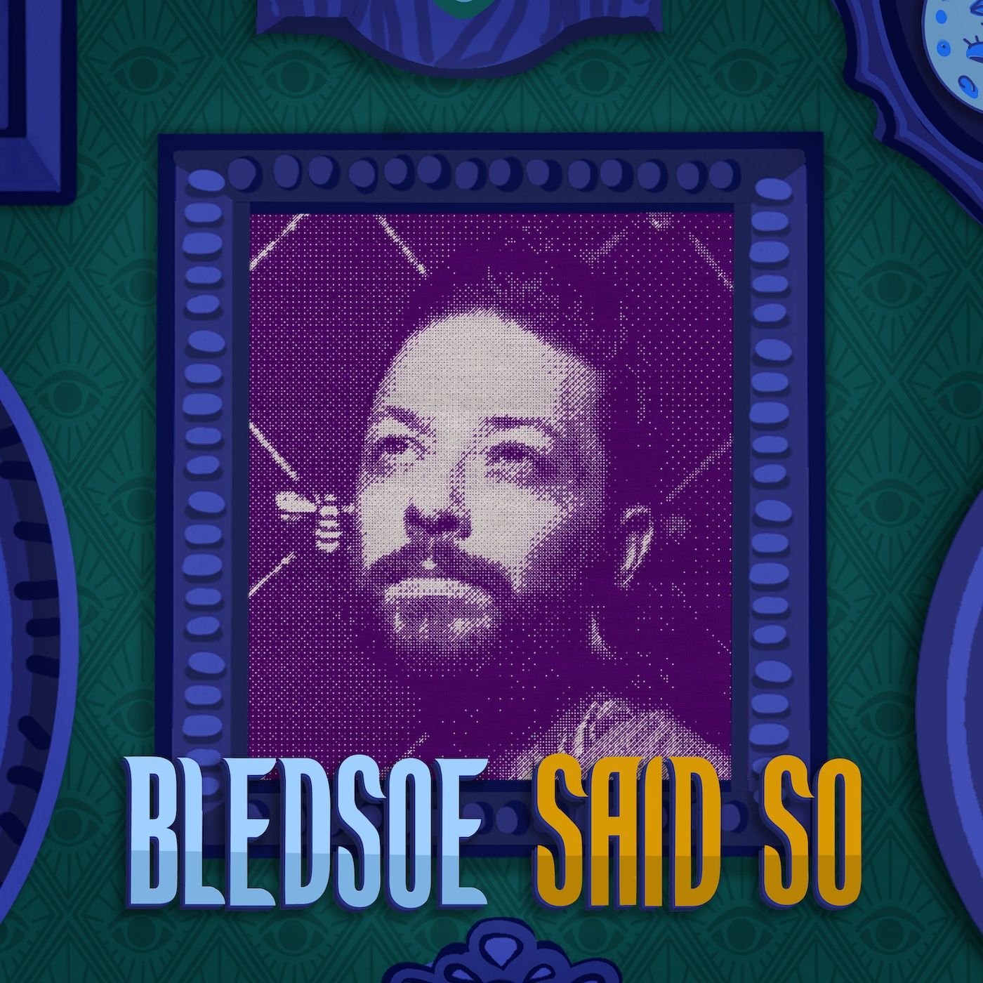 Bledsoe Said So