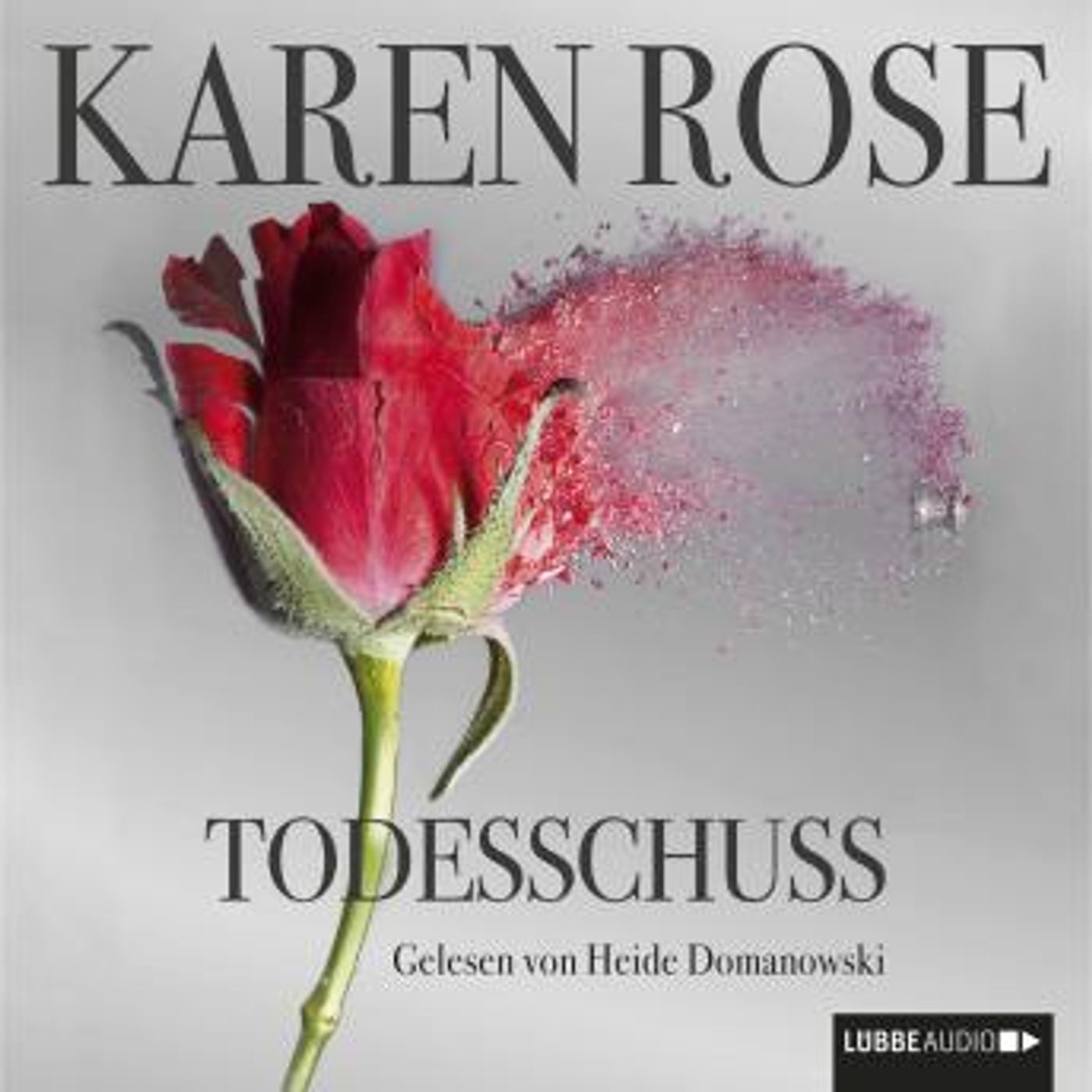 [German] - Todesschuss (Ungekürzt) by Karen Rose episode artwork