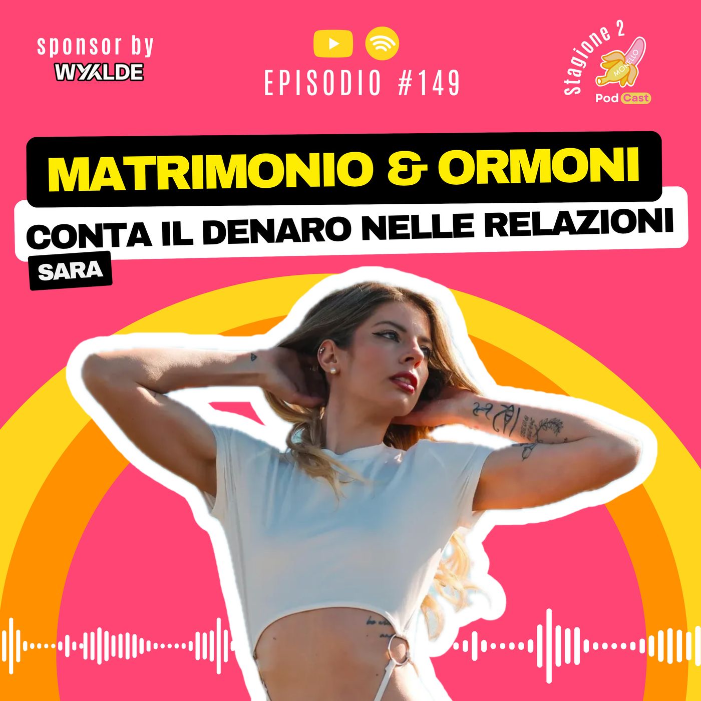 S2. #149 | Matrimonio & Ormoni - Sara