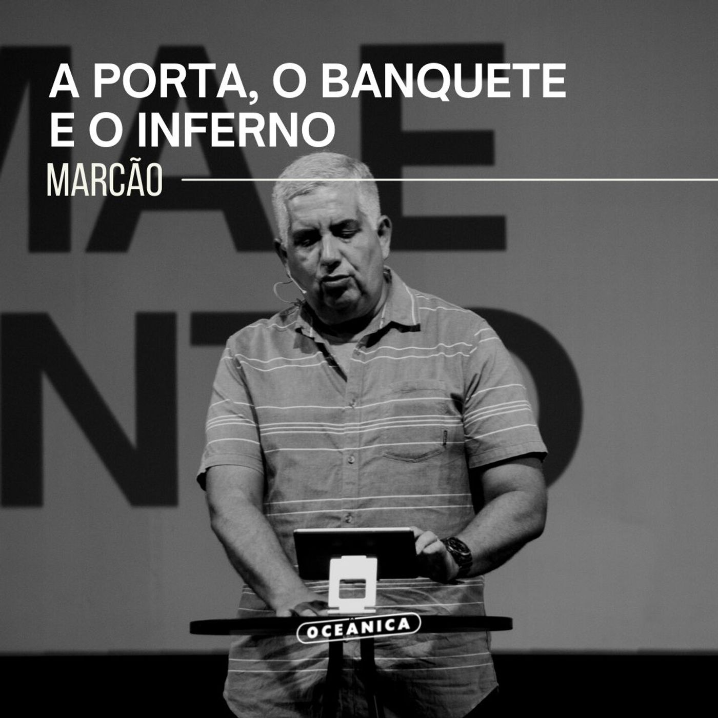 A porta, o banquete e o inferno - Marcão ► Lucas 13:22-30 episode artwork