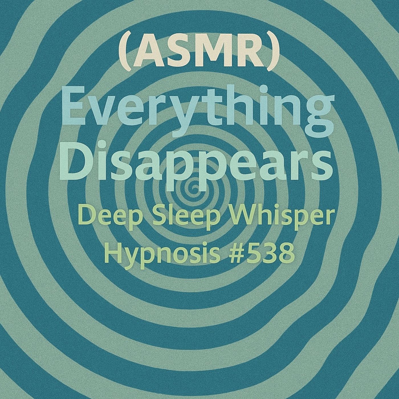(music) (10 hours) (ASMR) Everything Disappears | Deep Sleep Whisper Hypnosis #538 | Jason Newland | 20th June 2025