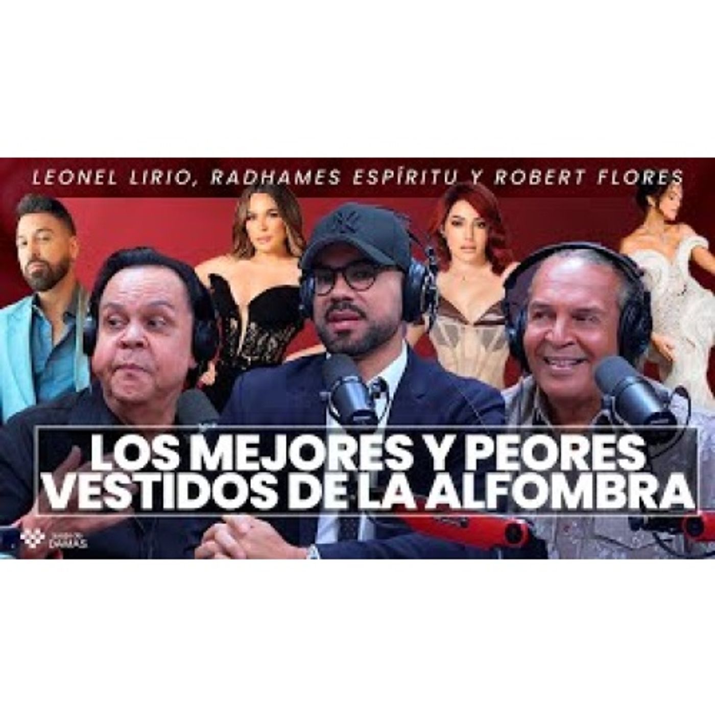 Evaluando los vestidos en los premios Soberano - Robert Flores, Radhames Espíritu y Leonel Lirio episode artwork