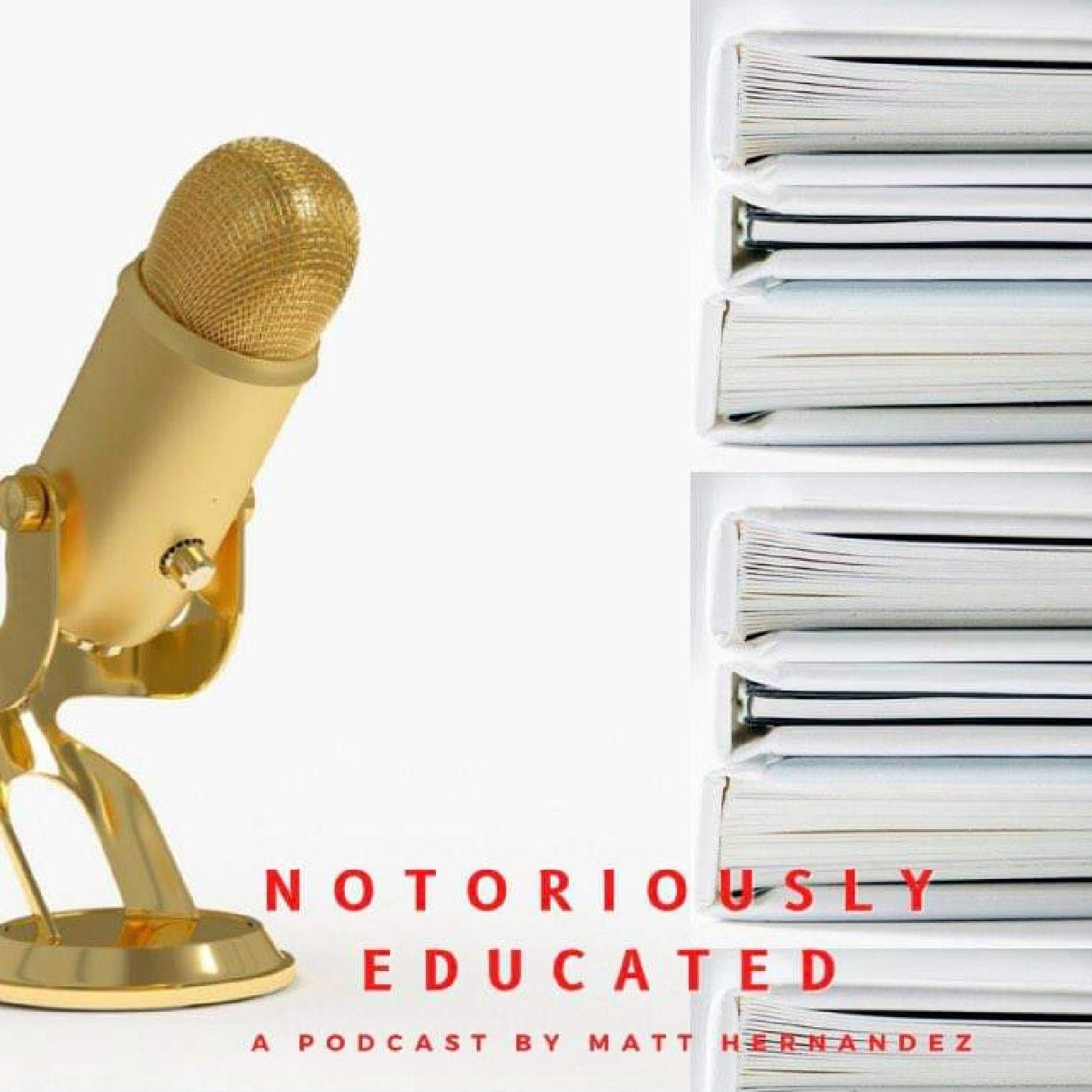 Notoriously Educated