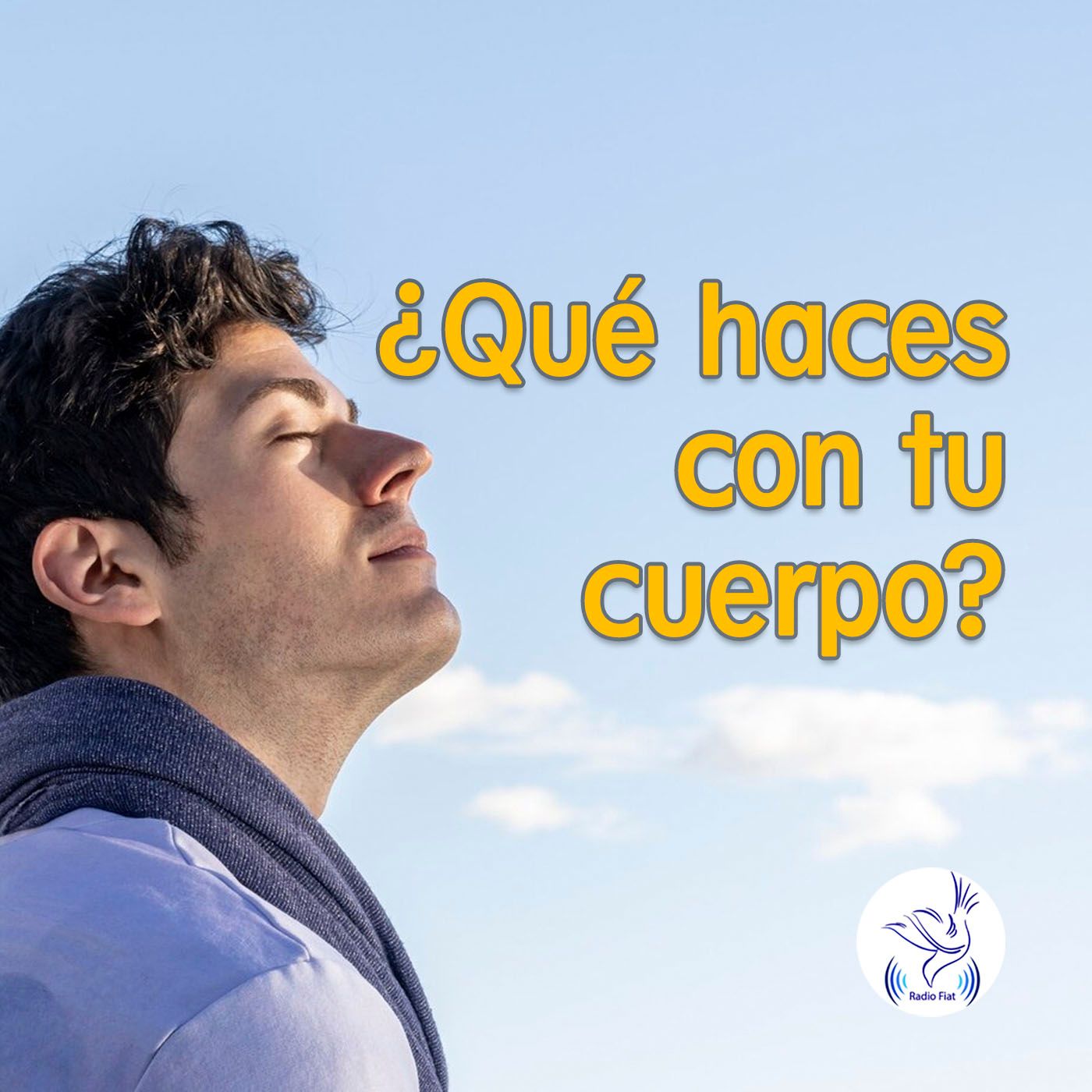 Escucha a Dios - ¿Qué haces con tu cuerpo? 02 ¿Qué ven mis ojos? episode artwork
