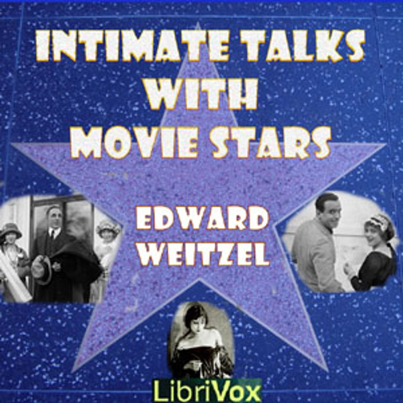 Intimate Talks with Movie Stars by Edward Weitzel episode artwork