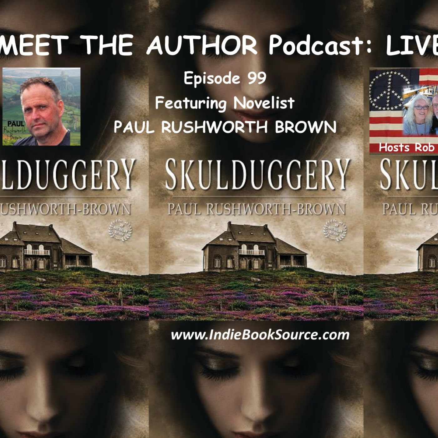 SKULDUGGERY- Episode 99 - PAUL RUSHWORTH BROWN