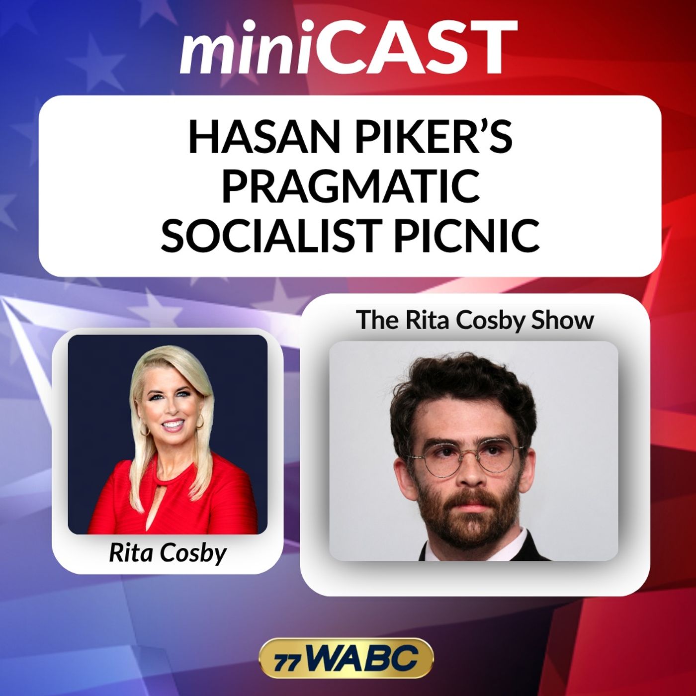 Rita Cosby: Hasan Piker’s Pragmatic Socialist Picnic