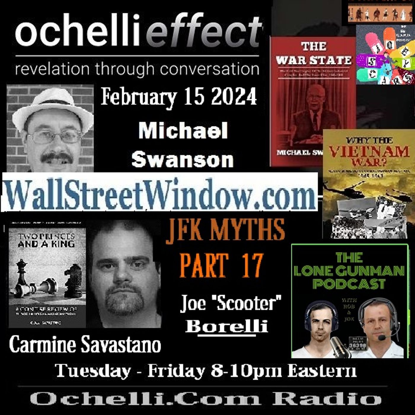 The Ochelli Effect 2-15-2024 JFK Myths 17