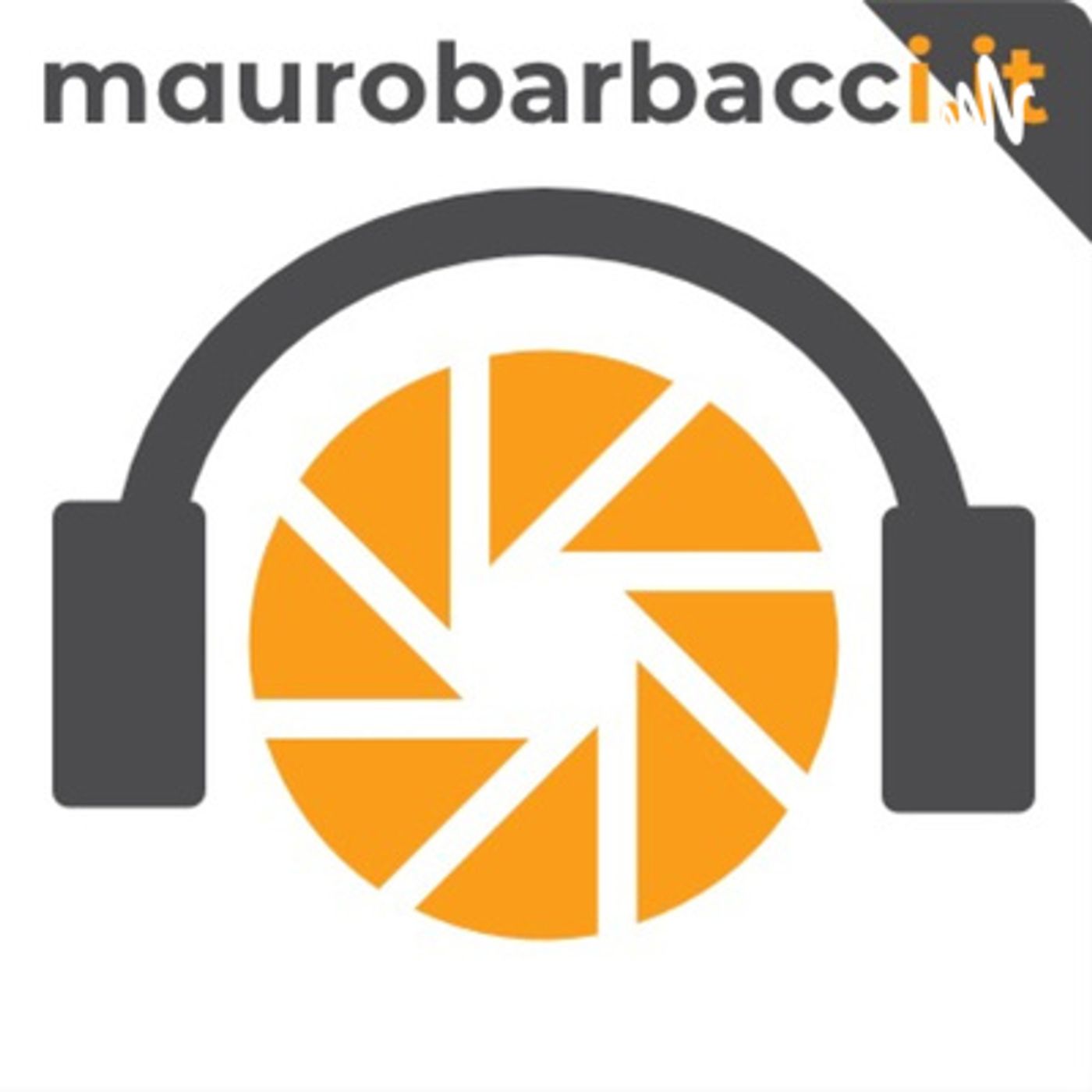 Mauro Barbacci PODCAST